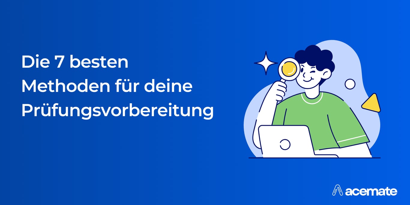 Die 7 besten Methoden für deine Prüfungsvorbereitung